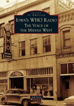 Iowa's Who Radio: The Voice of the Middle West - Stein, Jeff