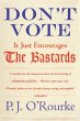 Don't Vote It Just Encourages the... - Bild 1