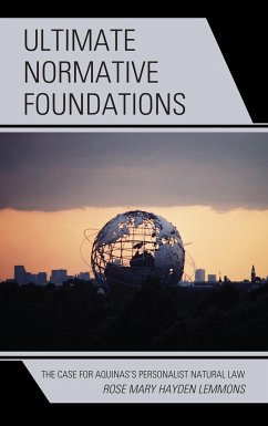 Ultimate Normative Foundations - Lemmons, R Mary Hayden