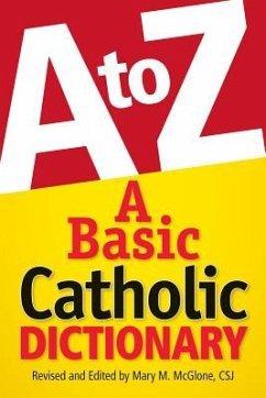 A Basic Catholic Dictionary - Lowery, Daniel
