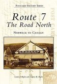 Route 7: The Road North: Norwalk to Canaan