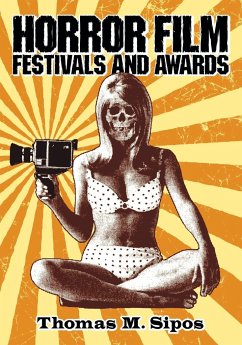 Horror Film Festivals and Awards - Sipos, Thomas M.