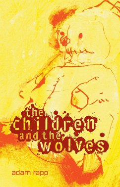 The Children and the Wolves - Rapp, Adam