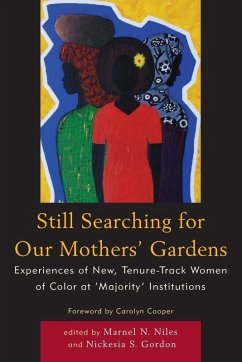 Still Searching For Our Mothers' Gardens - Niles, Marnel N; Gordon, Nickesia S