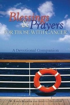 Blessings & Prayers for Those with Cancer - Boerger, Karen; Dellinger, Annetta