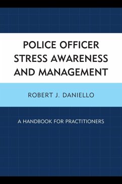 Police Officer Stress Awareness & Management - Daniello, Robert J