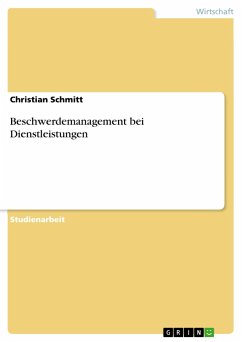 Beschwerdemanagement bei Dienstleistungen - Schmitt, Christian