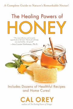 The Healing Powers of Honey - Orey, Cal