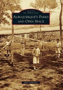 Albuquerque's Parks and Open Space - Schmader, Matt