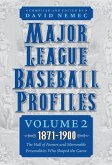 Major League Baseball Profiles, 1871-1900, Volume 2