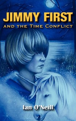Jimmy First and the Time Conflict - O'Neill, Ian