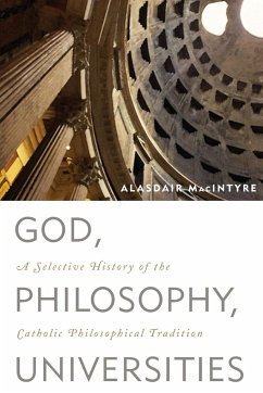 God, Philosophy, Universities - Macintyre, Alasdair