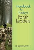 Handbook for Today's Parish Leaders