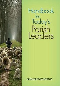 Handbook for Today's Parish Leaders - Infantino, Ginger