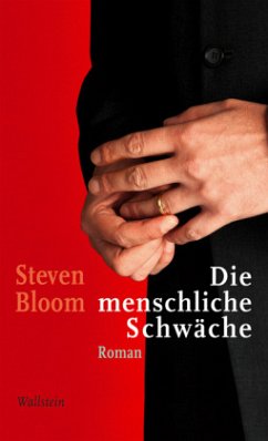 Die menschliche Schwäche - Bloom, Steven