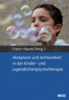 Akzeptanz und Achtsamkeit in der Kinder- und Jugendlichenpsychotherapie