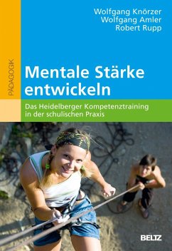 Mentale Stärke entwickeln - Knörzer, Wolfgang;Amler, Wolfgang;Rupp, Robert