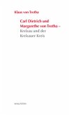 Carl Dietrich und Margarete von Trotha - Kreisau und der Kreisauer Kreis