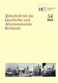 Zeitschrift für Geschichte und Altertumskunde Ermlands, Band 54-2010