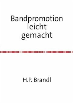 Bandpromotion leicht gemacht - Brandl, H. P.