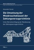 Die Umsetzung der Missbrauchsklausel der Zahlungsverzugsrichtlinie