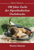 100 Jahre Zucht der Alpenländischen Dachsbracke