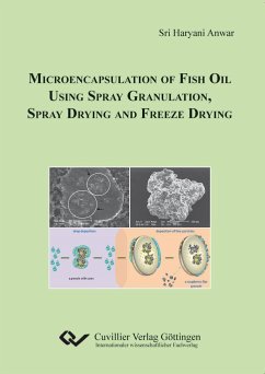 Microencapsulation of Fish Oil Using Spray Granulation, Spray Drying and Freeze Drying - Anwar, Sri Haryani