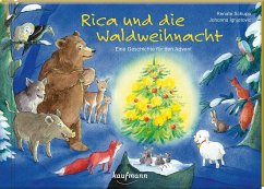 Rica und die Waldweihnacht - Schupp, Renate;Ignjatovic, Johanna