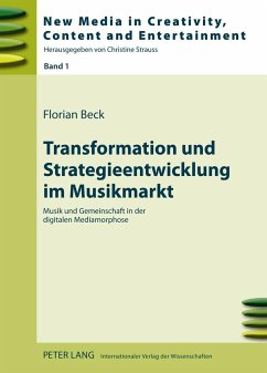 Transformation und Strategieentwicklung im Musikmarkt - Beck, Florian