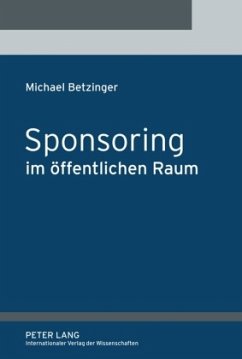 Sponsoring im öffentlichen Raum - Betzinger, Michael