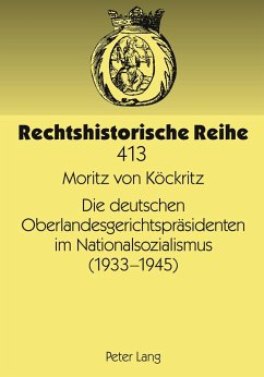 Die deutschen Oberlandesgerichtspräsidenten im Nationalsozialismus (1933-1945) - Köckritz, Moritz von