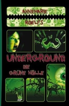 Cover Underground: Die grüne Hölle