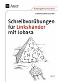 Schreibvorübungen für Linkshänder mit Jobasa Teil 2