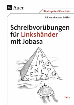 Schreibvorübungen für Linkshänder mit Jobasa Teil 2 - Sattler, Johanna B.