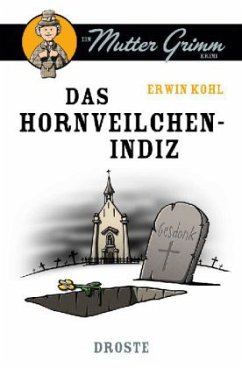 Das Hornveilchen-Indiz - Kohl, Erwin
