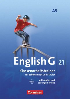 English G 21. Ausgabe A 5. Klassenarbeitstrainer mit Lösungen und Audios online - Schweitzer, Bärbel;Kohn, Martin;Mulla, Nogi
