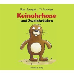 Keinohrhase und Zweiohrküken (MP3-Download) - Baumgart, Klaus; Schweiger, Til