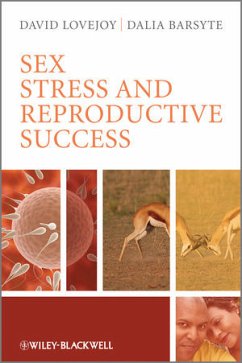 Sex, Stress and Reproductive Success - Lovejoy, David A; Barsyte, Dalia