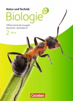 Schülerbuch, Differenzierende Ausgabe, Teil A / Natur und Technik, Biologie (Neue Ausgabe), Differenzierende Ausgabe Nordrhein-Westfalen R 2