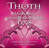 Thoth - Meditation zur rechtsdrehenden DNA