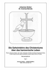 Die Geheimlehre des Christentums über das harmonische Leben