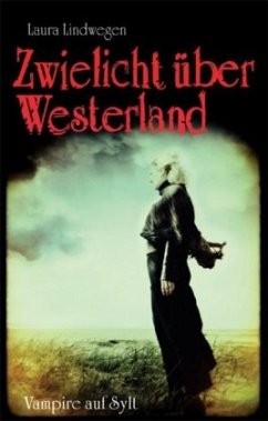 Zwielicht über Westerland - Lindwegen, Laura