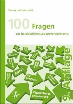 100 Fragen zur betrieblichen Lebensversicherung - Weis, Thomas;Weis, Sandra