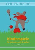 Kinderspiele für drinnen und draußen