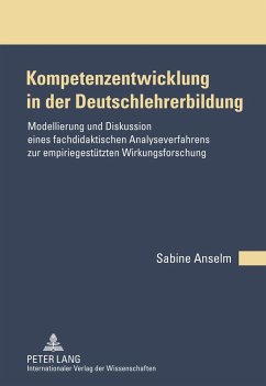 Kompetenzentwicklung in der Deutschlehrerbildung - Anselm, Sabine