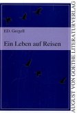 Ein Leben auf Reisen Ein Leben auf Reisen