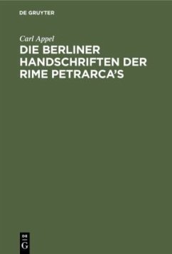 Die Berliner Handschriften der Rime Petrarca¿s - Appel, Carl