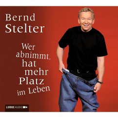Wer abnimmt, hat mehr Platz im Leben (MP3-Download) - Stelter, Bernd