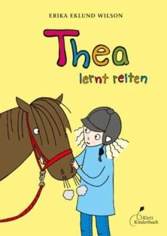 Thea lernt reiten / Thea Bd.1 - Eklund Wilson, Erika;Wilson, Erika Eklund