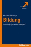 Bildung - ein pädagogischer Grundbegriff